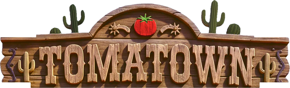 Cartel oficial de Tomatown: letrero de madera tallada con cactus y un tomate rojo encima del nombre